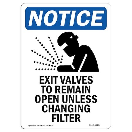OSHA Notice Sign, Exit Valves To Remain With Symbol, 18in X 12in Decal